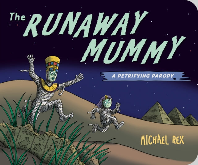 Runaway Mummy By Rex, Michael