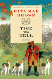 Time Will Tell A Novel