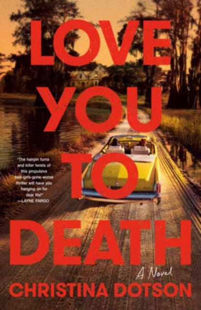 Love You To Death By Dotson, Christina