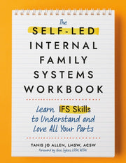 Self Led Internal Family Systems Workboo
