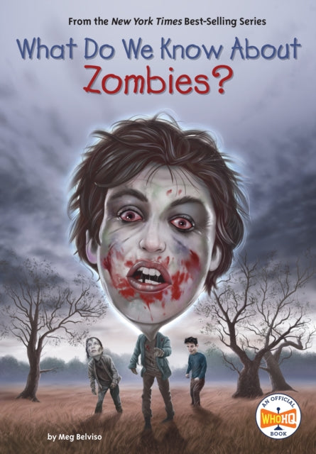 What Do We Know About Zombies