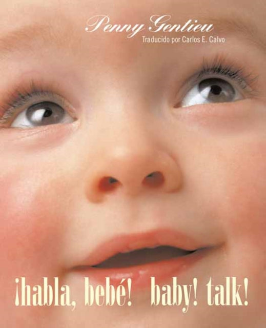 Habla Beb Baby Talk Spanishenglish Bilin