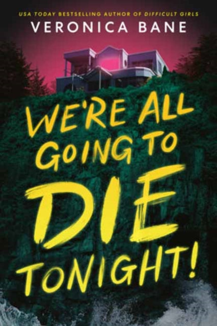 Were All Going To Die Tonight By Bane, Veronica