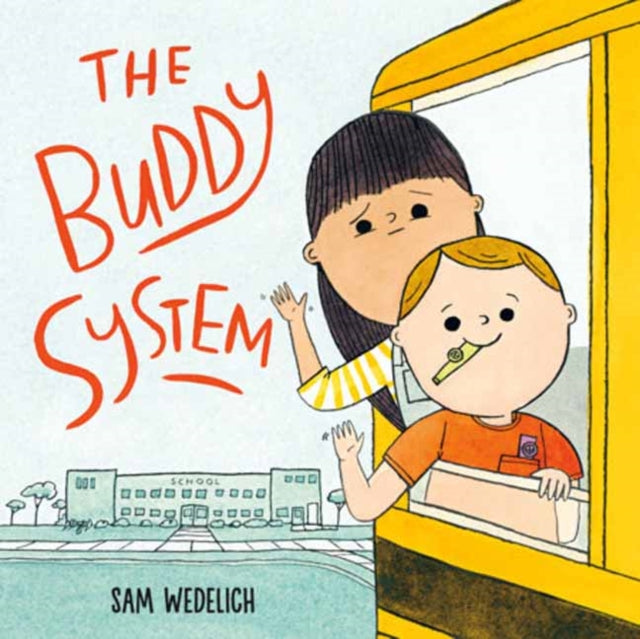 Buddy System By Wedelich, Sam