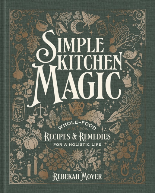 Simple Kitchen Magic By Moyer, Rebekah