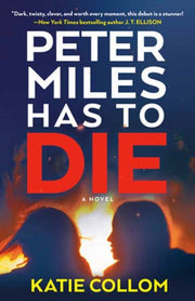 Peter Miles Has To Die By Collom, Katie