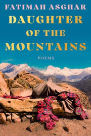 Daughter Of The Mountains By Asghar, Fatimah