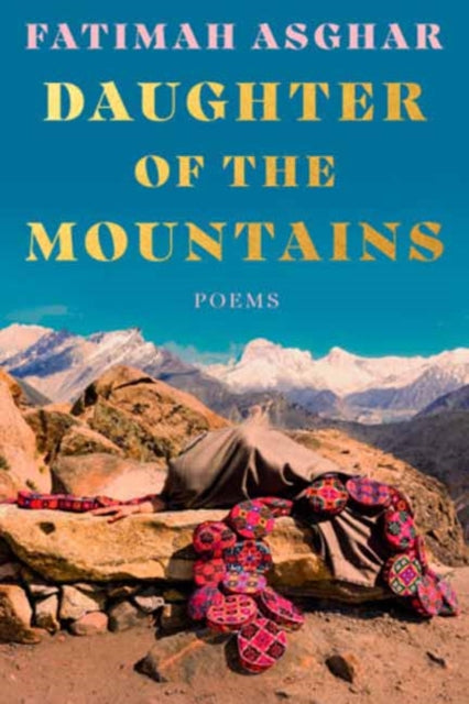 Daughter Of The Mountains By Asghar, Fatimah
