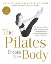 Pilates Body Revised & Expanded Edition