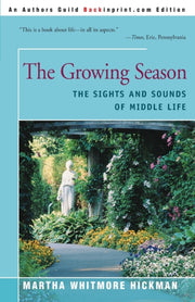 The Growing Season: The Sights And Sound