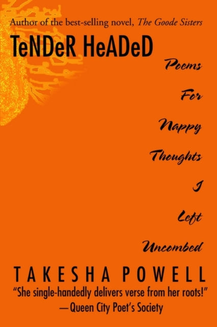 Tender Headed:poems For Nappy Thoughts I