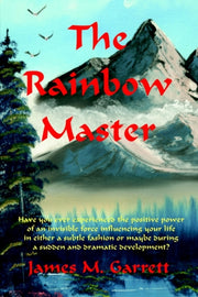 The Rainbow Master: Have You Ever Experi