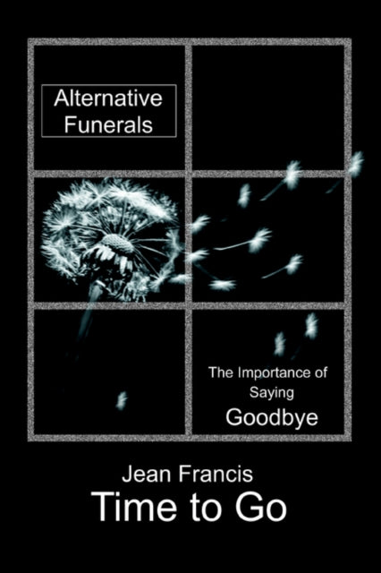 Time To Go:alternative Funerals