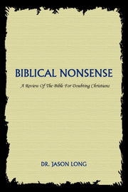 Biblical Nonsense:a Review Of The Bible