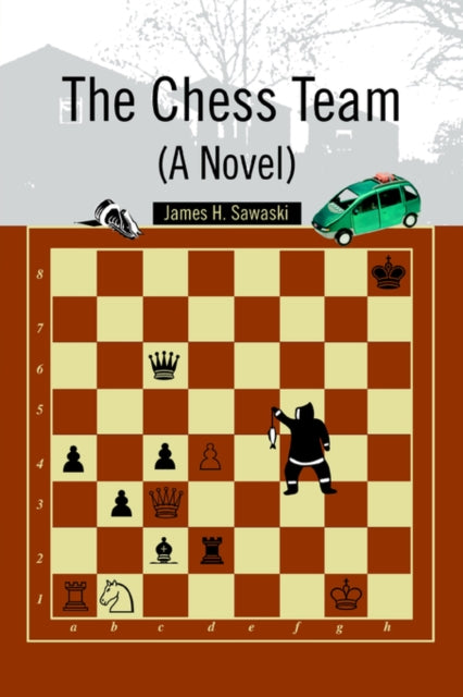 The Chess Team (a Novel)