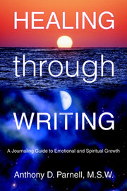 Healing Through Writing:a Journaling Gui