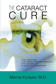 The Cataract Cure:the Russian Eye-drop B