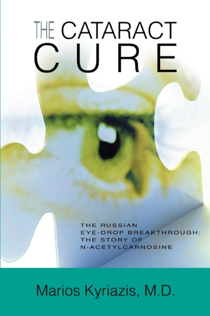 The Cataract Cure:the Russian Eye-drop B
