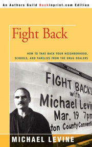 Fight Back: How To Take Back Your Neighb
