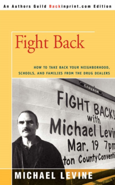 Fight Back: How To Take Back Your Neighb