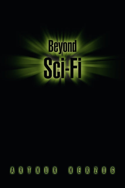 Beyond Sci-fi