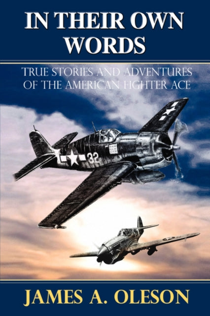 In Their Own Words: True Stories And Adv