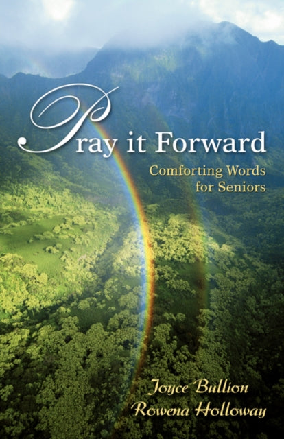 Pray It Forward: Comforting Words For Se