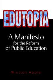 Edutopia:a Manifesto For The Reform Of P