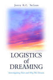 Logistics Of Dreaming:investigating How