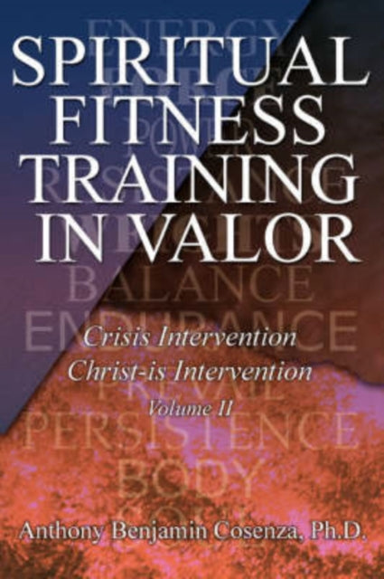 Spiritual Fitness Training In Valor:cris By Cosenza, Anthony B