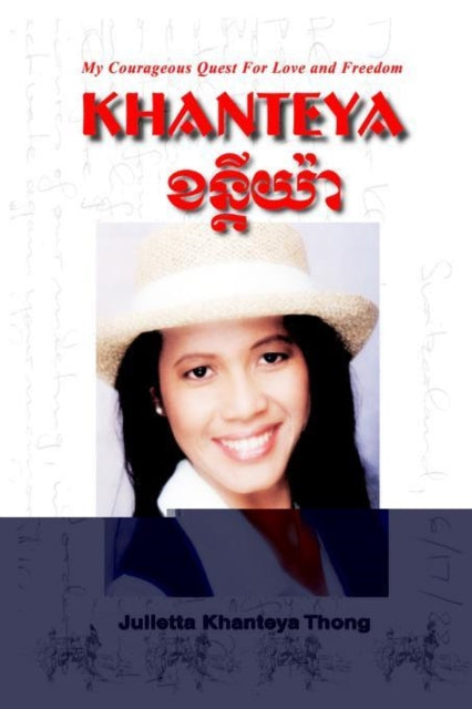 Khanteya:my Courageous Quest For Love An