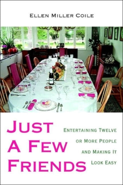 Just A Few Friends:entertaining Twelve O