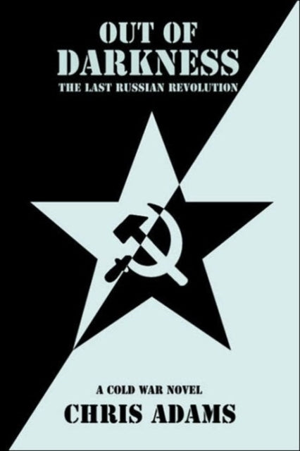 Out Of Darkness:the Last Russian Revolut