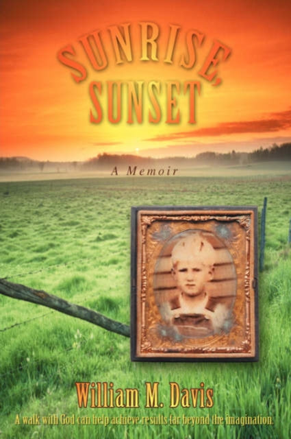 Sunrise, Sunset:a Memoir
