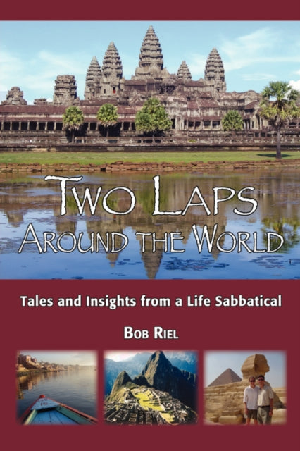 Two Laps Around The World: Tales And Ins