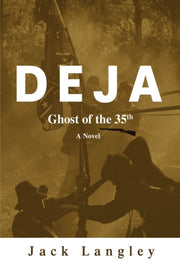Deja: Ghost Of The 35th