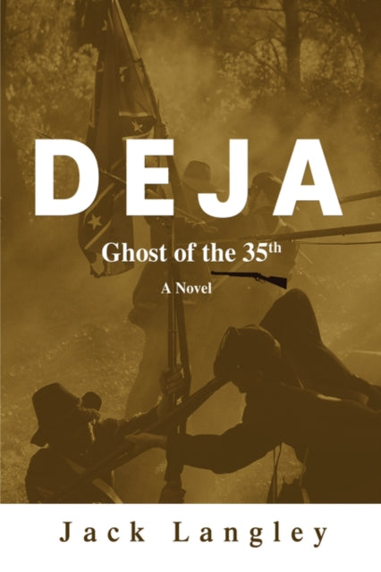 Deja: Ghost Of The 35th