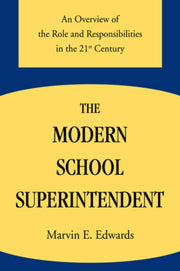 The Modern School Superintendent:an Over