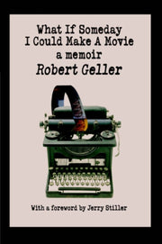 What If Someday I Could Make A Movie:a M By Geller, Robert