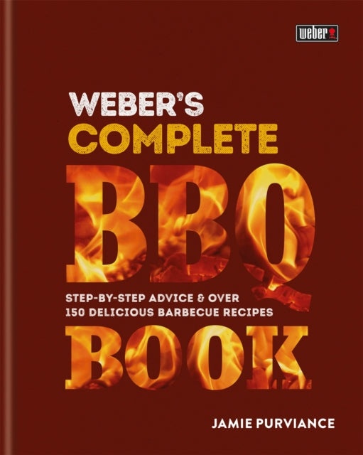 Weber's Complete Bbq Book