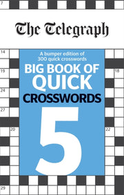 Telegraph Big Book Of Quick Crosswords 5 By Telegraph Media Group Ltd