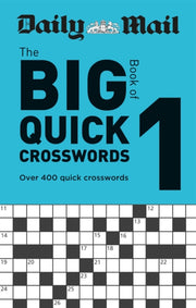 Daily Mail Big Book Of Quick Crossword 1 By Daily Mail