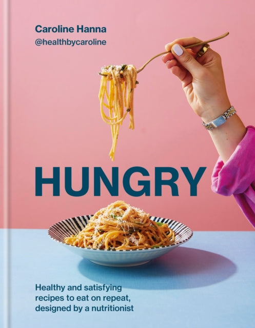 Hungry By Hanna, Caroline