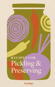 Recipes For Pickling & Preserving