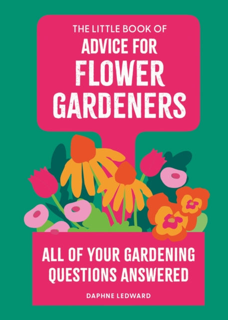 Little Book/advice For Flower Gardeners By Ledward, Daphne