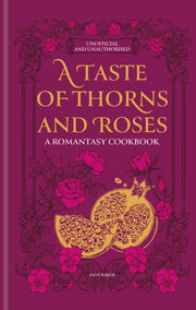 Taste Of Thorns & Roses By Baker, Faye