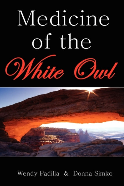 Medicine Of The White Owl