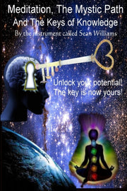 Meditation, The Mystic Path, And The Key