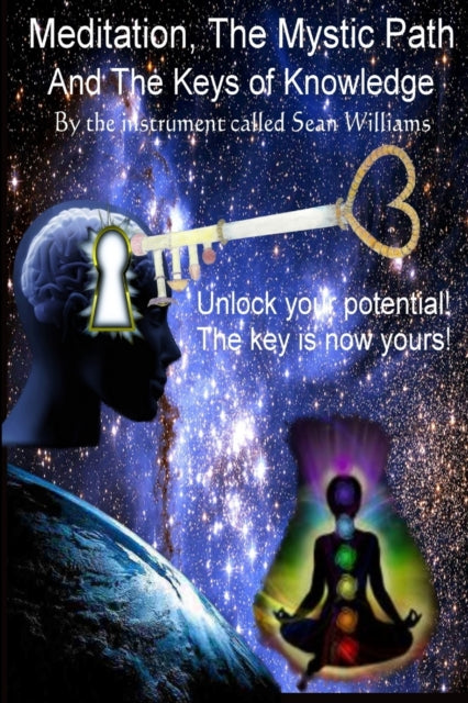 Meditation, The Mystic Path, And The Key