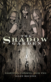 The Shadow Garden By Houston, Allen